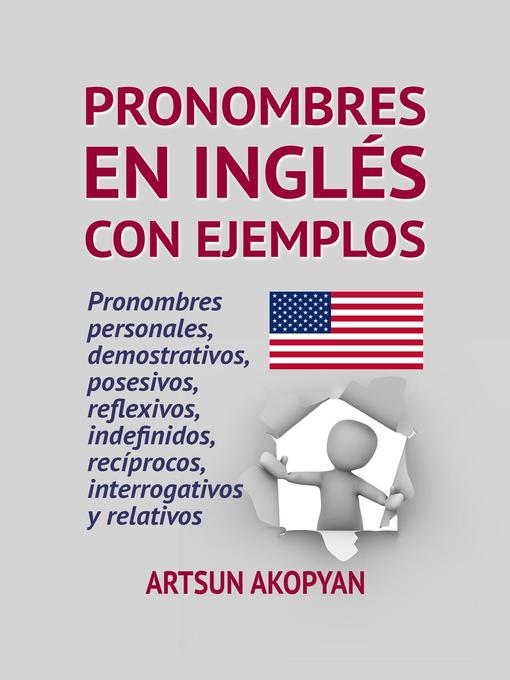 Title details for Pronombres en Inglés con ejemplos by Artsun Akopyan - Available